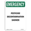 Signmission OSHA EMERGENCY, 14" H, 10" W, Alum, 10" W, 14" H, Portrait, Pesticide Decontamination Shower OS-EM-A-1014-V-10523
